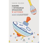 Jeu et interaction sociale dans l'autisme (Buch auf Polnisch)