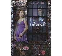 Jeu interdit T01 Le chasseur - L. J. Smith - Michel Lafon Poche - Poche - Roman adolescent dès 13 ans