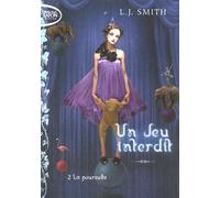 Jeu interdit T02 La poursuite - L. J. Smith - Michel Lafon Poche - Poche - Roman adolescent dès 13 ans