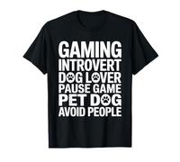 Jeu introverti Dog Lover Pause Game Pet Dog Avoid People T-Shirt