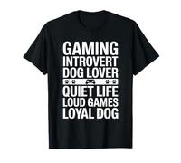 Jeu Introverti Dog Lover Quiet Life Loud Games Loyal Dog T-Shirt