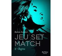 Jeu Set Match Tome 2 - Regina