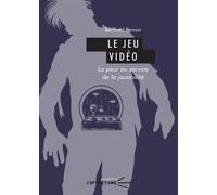Jeu vidéo La peur au service de la jouabilité - Bernard Perron - U.blaise Pascal Clermont-Ferrand - broché - Essai