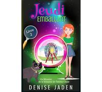 Jeudi Emballant: Un Mystère de la Semaine de Tabitha Chase