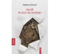 Jeudi, le jour du barbier - Stefano Dionisi - Accro - broché - Roman