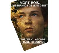 Jeune CINÉMA FRANÇAIS 29 Mort-Bois, Une ENFANCE DE Jean Genet