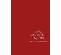 Jeune, Dieu te veut encore