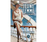Jeune femme sur bastingage - Gilles Vincent - Le Lys Bleu - broché - Roman
