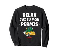 Jeune Humour permis de Conduire Relax J'Ai Mon Permis Sweatshirt