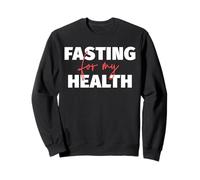 Jeûne pour ma santé Jeûne intermittent Sweatshirt