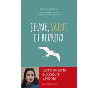 Jeune, saint et heureux - Louise Ledieu - Tequi - broché - Essai