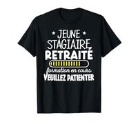 Jeune Stagiaire Retraité Formation en cours de retraite T-Shirt
