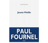 Jeune-Vieille Paul Fournel (Auteur)
