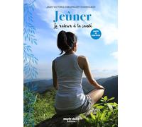 Jeûner: Le retour à la santé