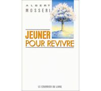 Jeûner pour revivre