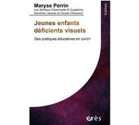 Jeunes enfants déficients visuels Maryse Perrin (Auteur)