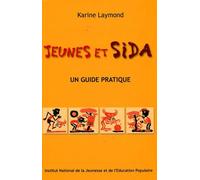 Jeunes Et Sida - Un Guide Pratique Contre Les Idées Fausses Et Les Incertitudes, Des Réponses Justes Et Sûres (1 Cd-Rom)