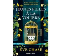 Eve Chase – Jeunes filles à la volière – Trad. Aline Oudoul – Roman – Broché