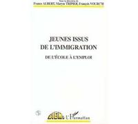 France Aubert – Jeunes issus de l'immigration – De l'école à l'emploi – Livre