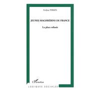 Jeunes Maghrébins De France - La Place Refusée