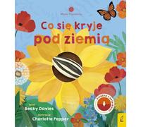 Jeunes naturalistes Ce qui se cache sous la terre Becky Davies (Buch auf Polnisch)