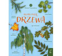 Jeunes naturalistes Je reconnais les arbres - Patrycja Zarawska (Buch auf Polnisch)