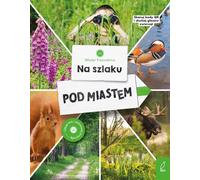 Jeunes naturalistes Sur le sentier Sous la ville (Buch auf Polnisch)
