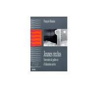 Jeunes reclus souvenirs de galère et d'éducation active - souvenirs de galère et d'éducation active - François Rimaire - Eres - Livre