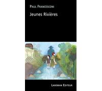 Jeunes rivières - Paul Francesconi - Lansman Eds - broché - Théâtre