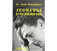 Jean Rousselet – Jeunesse d'aujourd'hui – Broché