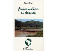 Jeunesse d'hier au Rwanda Pierre Erny (Auteur)