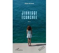 Jeunesse écorchée - Nadia Michaud - L'harmattan - broché - Roman