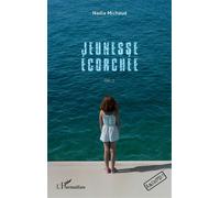 Jeunesse écorchée - Nadia Michaud - L'harmattan - broché - Roman