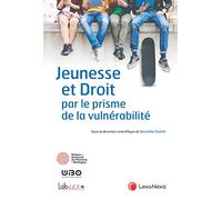 Jeunesse Et Droit Par Le Prisme De La Vulnérabilité