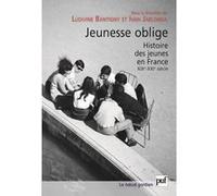 Jeunesse oblige Ludivine Bantigny (Collection dirigée par), Ivan Jablonka (Collection dirigée par)