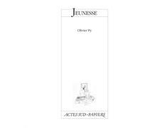 Jeunesse - Olivier Py - Actes Sud-Papiers - broché - Théâtre