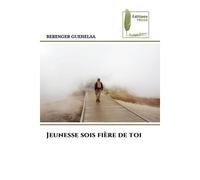 Jeunesse sois fière de toi - Berenger Guehelaa - Muse Editions - Poche - Roman