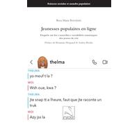 Jeunesses populaires en ligne: Enquête sur les « nouvelles » sociabilités numériques des jeunes de cité