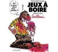 Jeux à boire Christophe Casazza Vuillemin (Auteur), Christophe Casazza (Auteur)