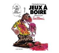 Jeux à boire - Christophe Casazza Vuillemin - Echo Des Savanes - cartonné - Bande dessinée