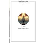 Jeux: Actes du septième colloque lycéen de la République du Savoir, 5 mai 2023