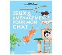 Jeux & Aménagements Pour Mon Chat
