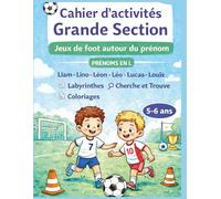 Jeux autour du prénom: Cahier d’activités Grande Section spécial foot