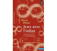 Jeux avec l'infini Voyage à travers les mathématiques - Jatek a végtelennel - Péter Rozsa - Points - broché - Etude