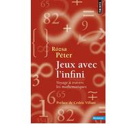 Jeux avec l'infini Voyage à travers les mathématiques - Jatek a végtelennel - Péter Rozsa - Points - broché - Etude