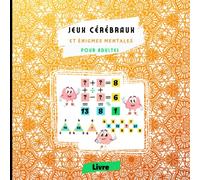 Jeux cérébraux et énigmes mentales pour adultes: Livre de remplissage de puzzles logiques | Complète l'équation avec les bons chiffres | Stratégies ... et la mémoire, compétences en mathématiques