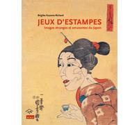Jeux d’estampes Images étranges et amusantes du Japon - Brigitte Koyama-Richard - Scala Eds Nouvelles - relié - Beau livre
