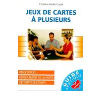 Jeux De Cartes A Plusieurs. Guide Des Jeux De Cartes