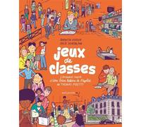 Jeux de classes: Librement inspiré d'Une brève histoire de l'égalité de Thomas Piketty