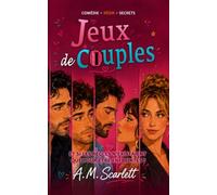 JEUX DE COUPLES: Une comédie romantique et dramatique chorale LGBTQ+ où se mêlent échangisme, mariages en crise, amours du passé et secrets